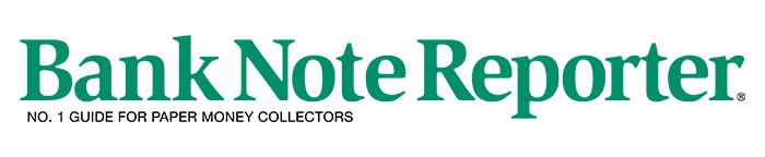 Bank Note Reporter Print and Digital Subscription